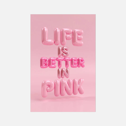 Life Is Better In Pink - Glam & Gloss