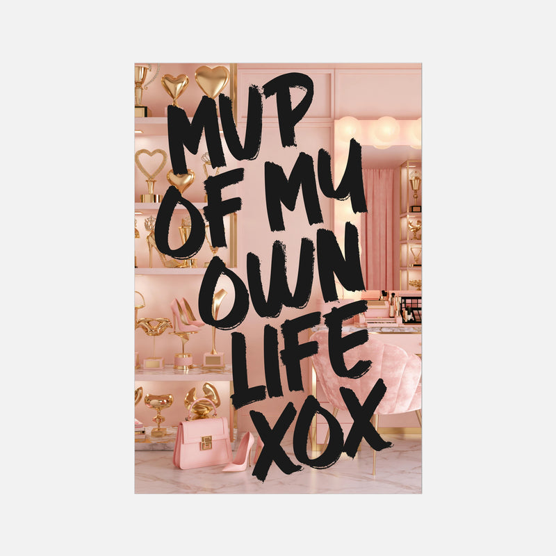 A rectangular art print or poster featuring the text 'MVP OF MY OWN LIFE XOX' in large, black brush-style lettering over a pink and gold vanity room scene.