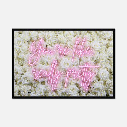You're Like, Really Pretty - Glam & Gloss